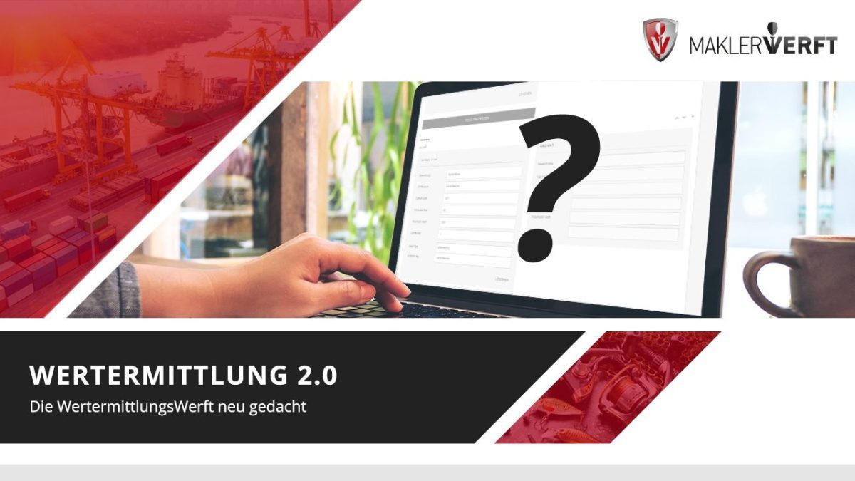 MaklerWerft Wertermittlung 2.0