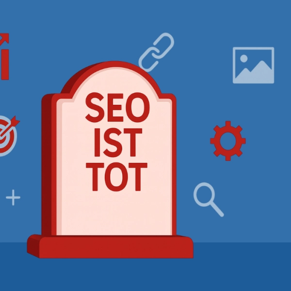SEO ist tot Ein Realitätscheck für Makler im KI-Zeitalter