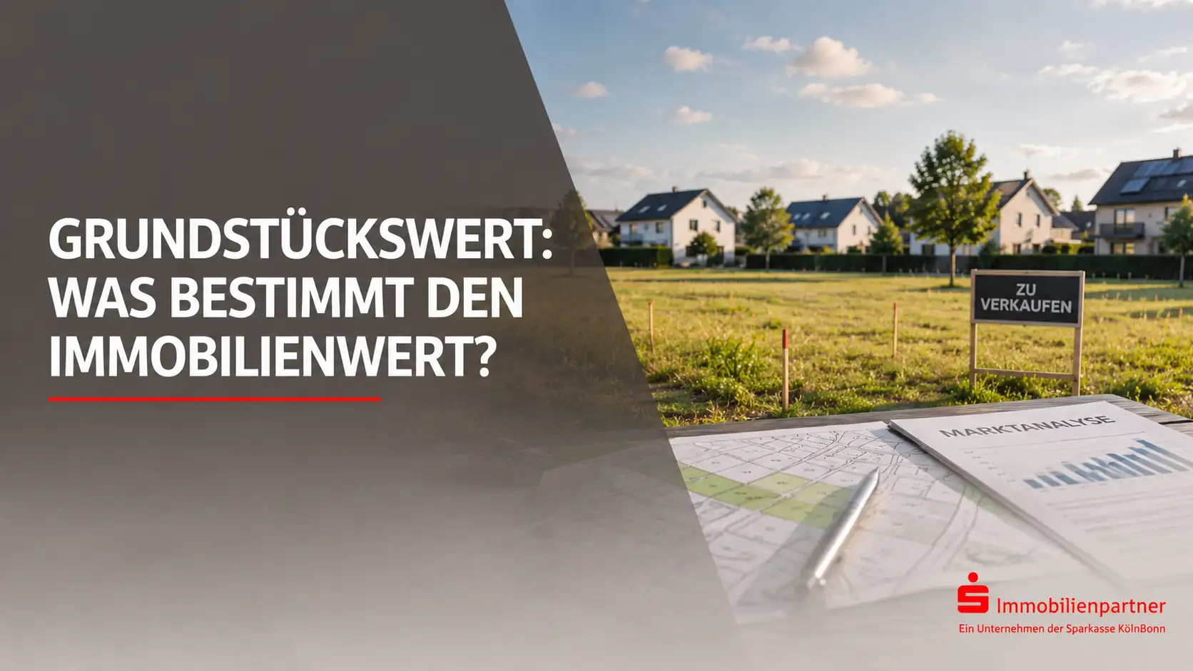 Grundstückswert: Was bestimmt den Immobilienwert?