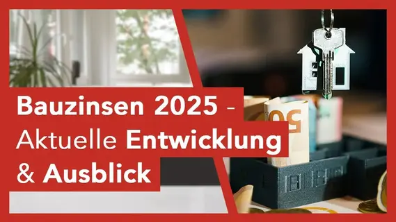 Ratgebervideo Bauzinsen 2025 - Entwicklung & Ausblick von duesselraum immobilien OHG