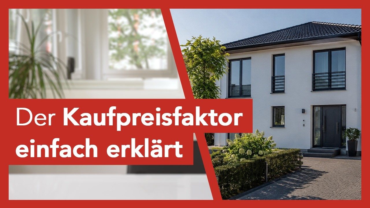 Ratgeber Kaufpreisfaktor einfach erklärt von duesselraum immobilien OHG