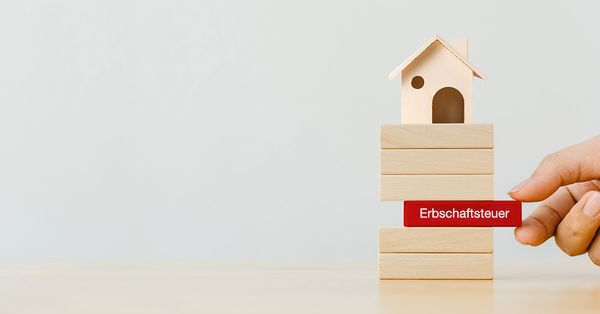 Erbschaftsteuer – was Sie wissen sollten!