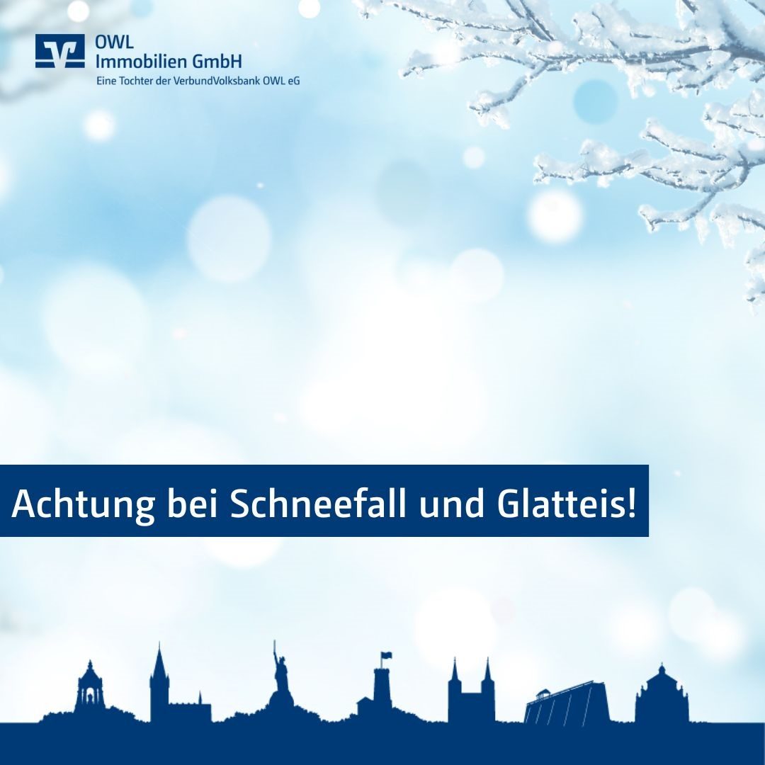 OWL Immobilien GmbH- Schneefall und Glatteis