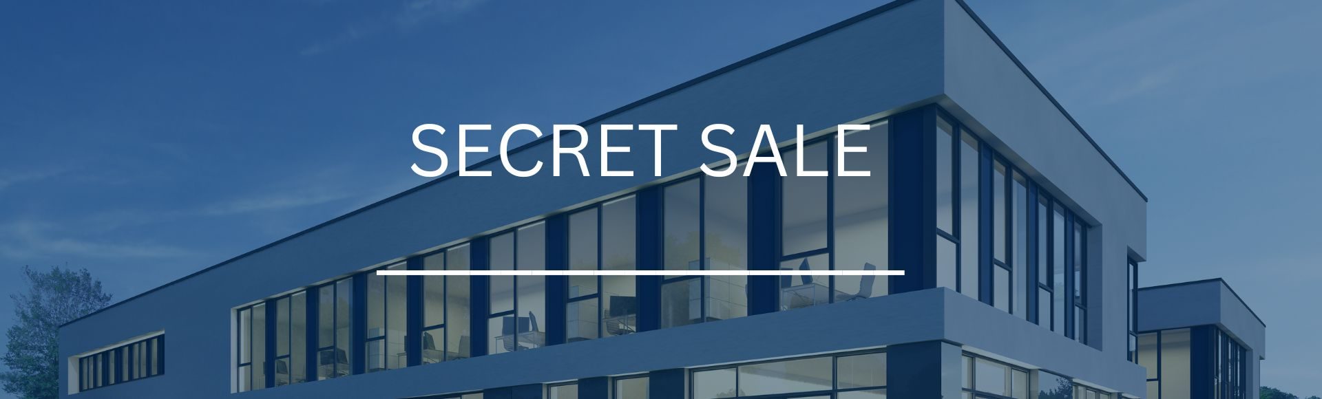 Investment Objekt Secret Sale (40905) Modernes Geschäftshaus mit "Secret Sale"-Schriftzug