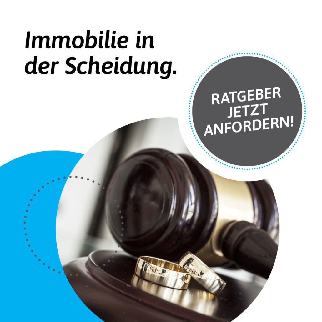 Ratgeber zum Thema "Immobilie in der Scheidung" - Am Buschkamp Immobilien