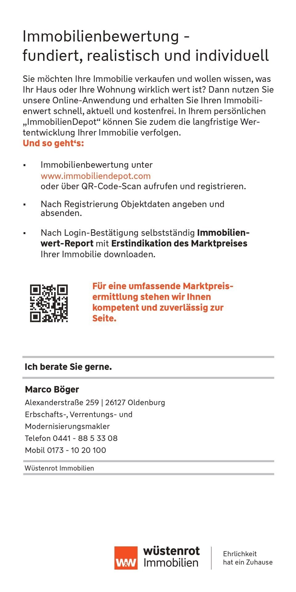 Immobilienangebot - Oldenburg - Alle - Sie wollen wissen, was Ihre Immobilie wert ist? Wir sagen’s Ihnen. Wüstenrot Immobilien.